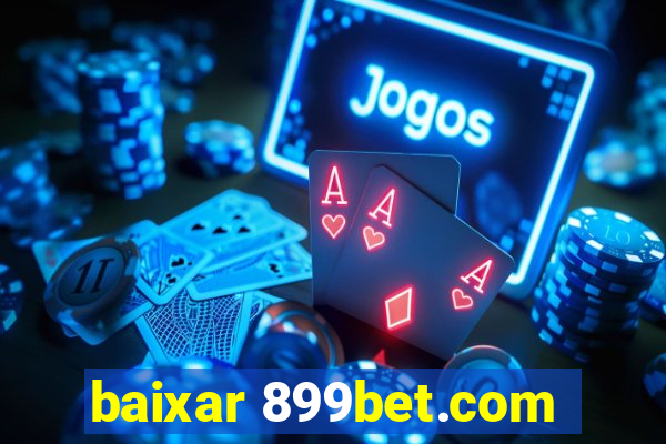 baixar 899bet.com